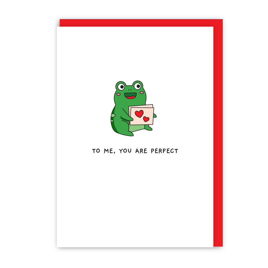 To Me You Are Perfect Tod the Frog Valentines Card