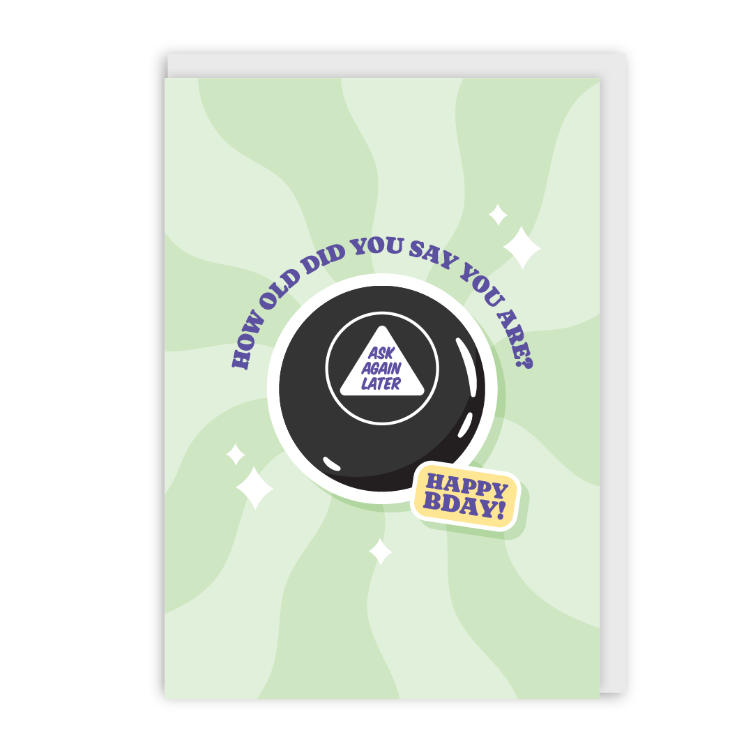 Ask Again Later Birthday Card