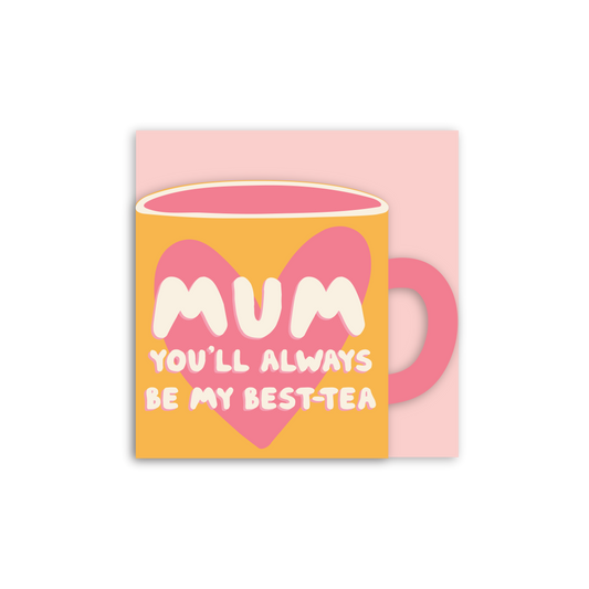 Mum Always Be My Besttea Cup Shaped Card