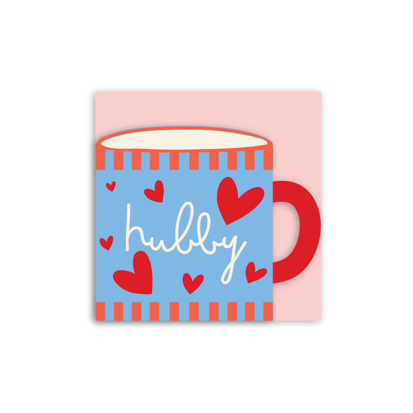 Hubby Cup Shaped Card