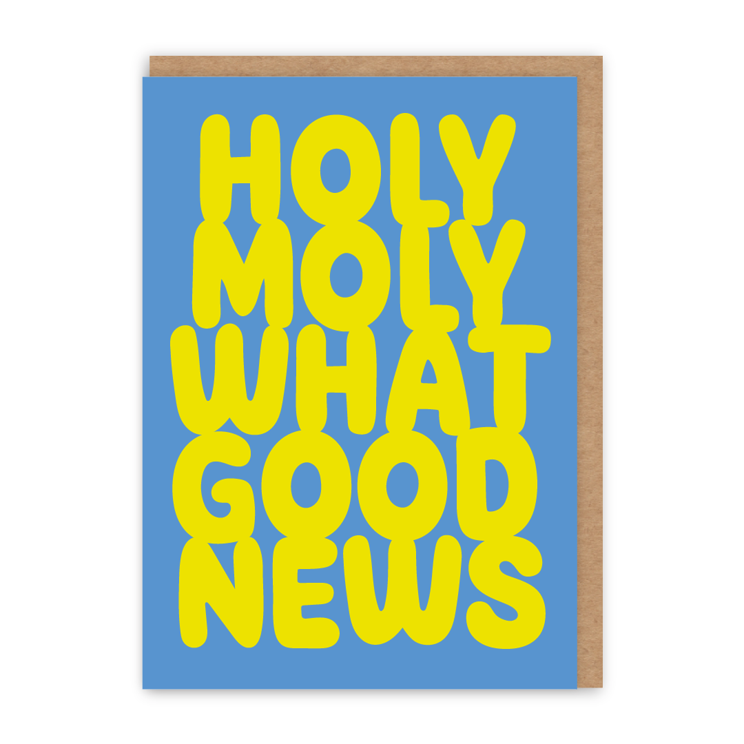 Holy Moly What Good News Card