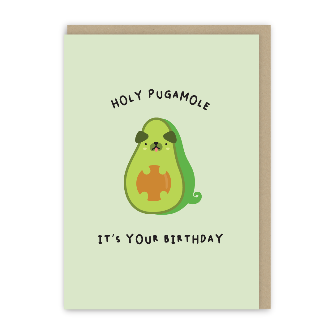 Holy Pugamole Birthday Card