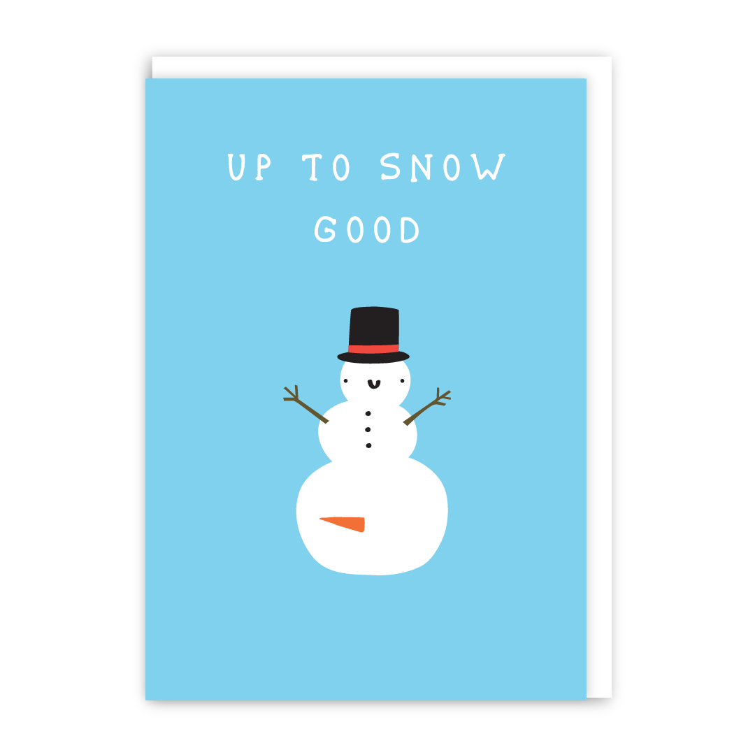 Up To Snow Good Christmas Card