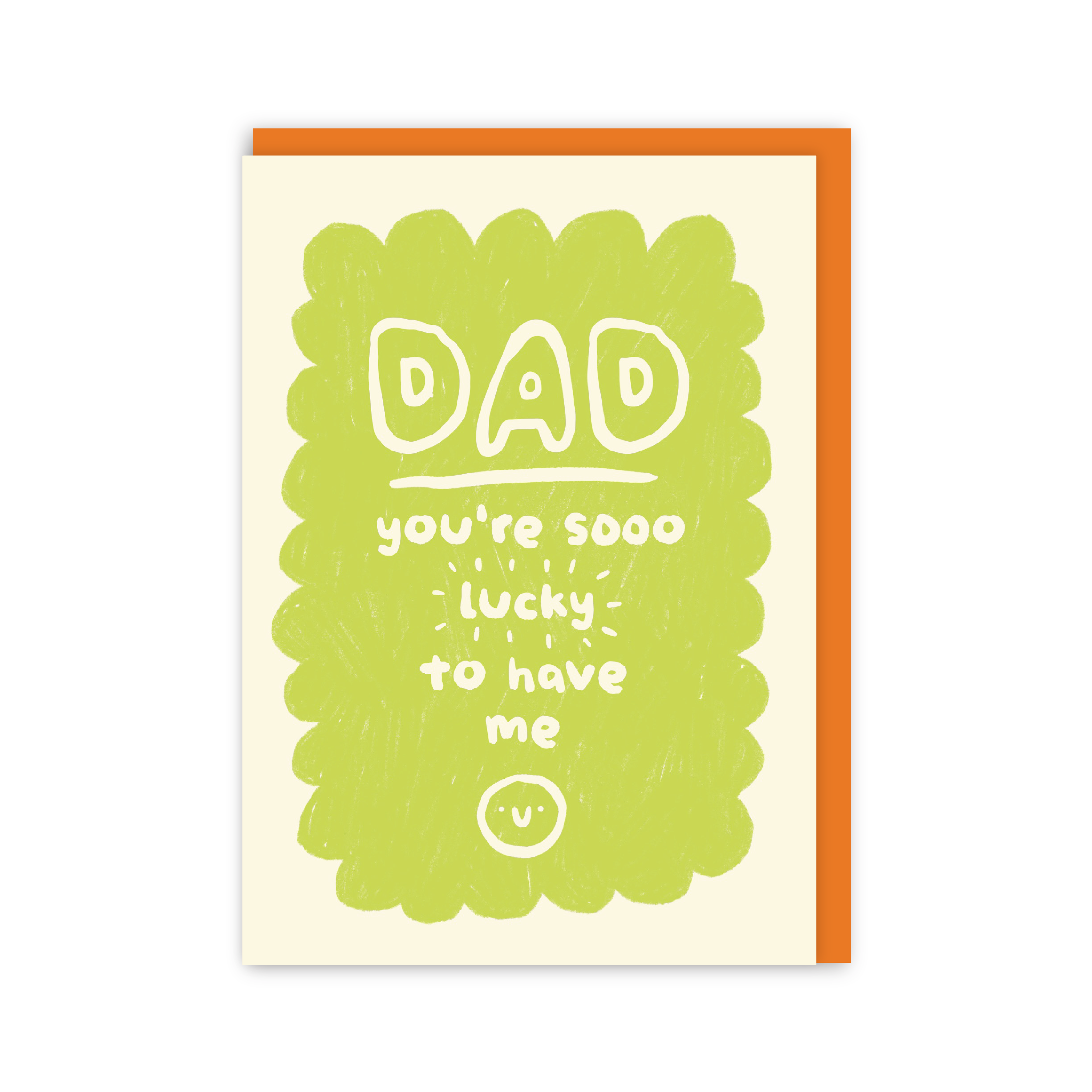 Lucky To Have Me Father's Day Card