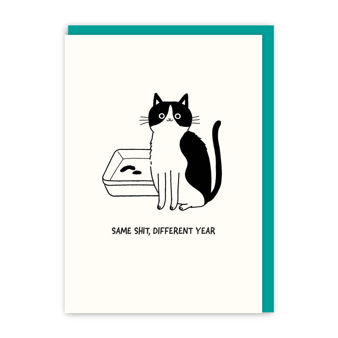 Same Shit, Different Year Card